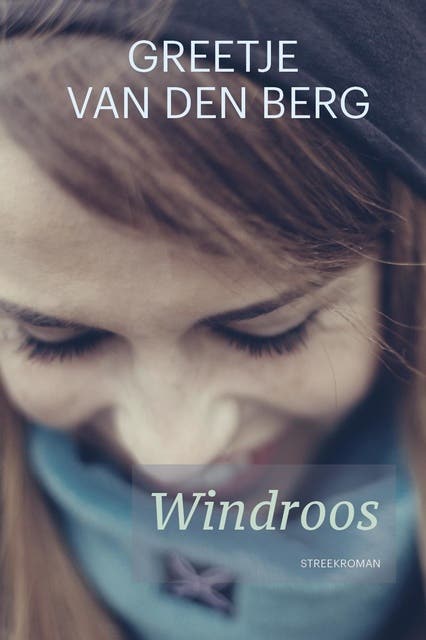 Windroos – omslag van het luisterboek van Greetje van den Berg
