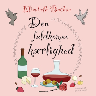 Den fuldkomne kærlighed – omslag til lydbogen af Elizabeth Buchan