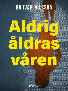 Aldrig åldras våren – omslag till ljudboken av Bo Ivar Nilsson