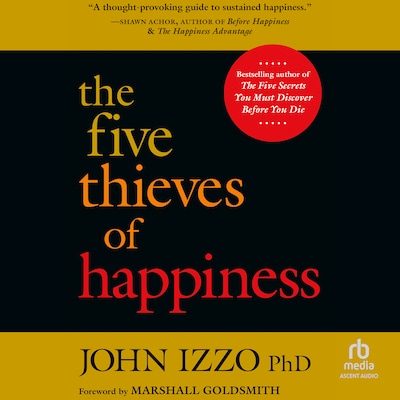 The Five Thieves of Happiness – omslag til lydbogen af John B. Izzo