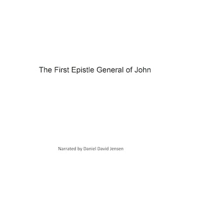 The First Epistle General of John