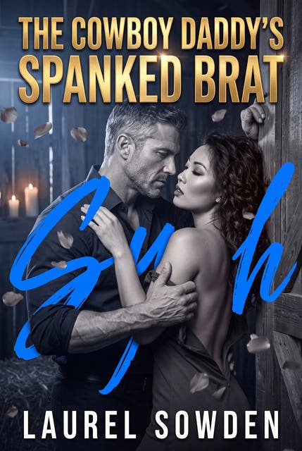 The Cowboy Daddy's Spanked Brat: Western Erotic Ddlg Power Exchange Romance – omslag til lydbogen af Laurel Sowden