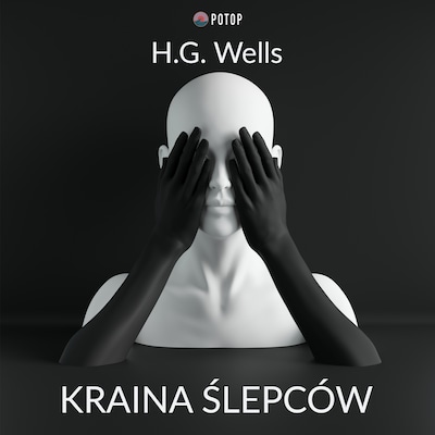 Kraina Ślepców – okładka audiobooka, autor H.G. Wells