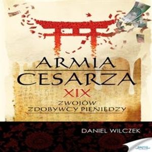 Armia cesarza – okładka audiobooka, autor Daniel Wilczek