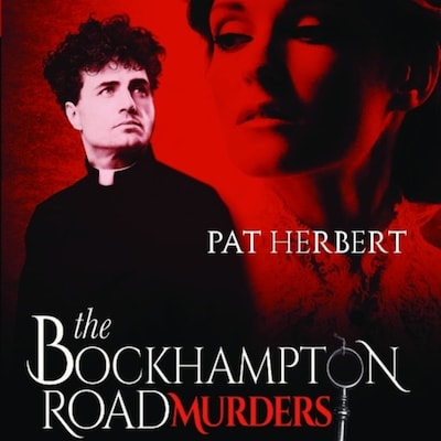 The Bockhampton Road Murders:  Book 1  in the Reverend Paltoquet Mystery Series