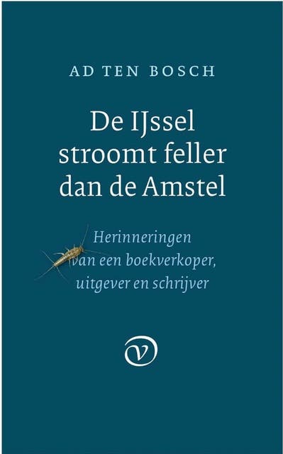 De IJssel stroomt feller dan de Amstel – omslag van het luisterboek van Ad ten Bosch