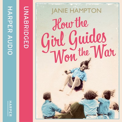 How the Girl Guides Won the War – omslag van het luisterboek van Janie Hampton