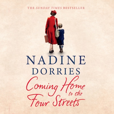 Coming Home to the Four Streets – omslag til lydbogen af Nadine Dorries