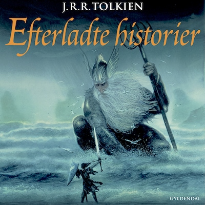 Efterladte historier – omslag til lydbogen af J. R. R. Tolkien