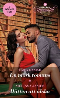 En mörk romans / Rätten att älska – omslag till ljudboken av Melissa James,Tara Pammi