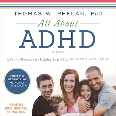 All About ADHD – omslag til lydbogen af Thomas W. Phelan, Ph.D