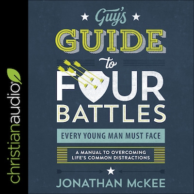 The Guy's Guide to Four Battles Every Young Man Must Face – omslag til lydbogen af Jonathan McKee
