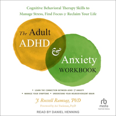 The Adult ADHD and Anxiety Workbook – omslag til lydbogen af J. Russell Ramsay, PhD