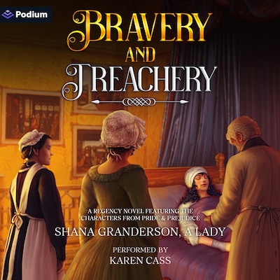 Bravery & Treachery – omslag til lydbogen af Shana Granderson A Lady