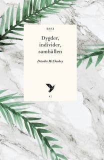 Dygder, individer och samhällen – omslag till ljudboken av Deirdre McCloskey