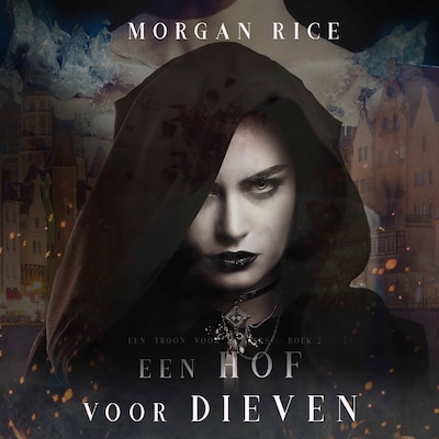 Een Hof Voor Dieven (Een Troon voor Zusters—Boek Twee)