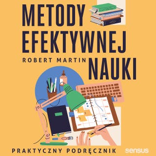 Metody efektywnej nauki. Praktyczny podręcznik – okładka audiobooka, autor Robert Martin