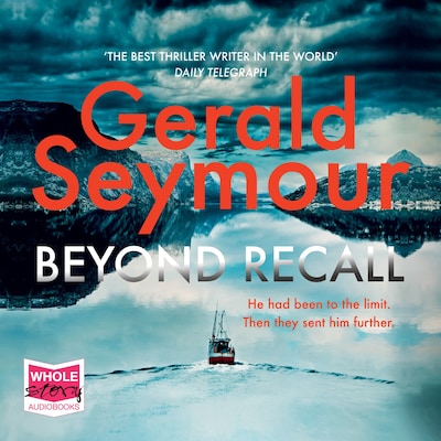 Beyond Recall – omslag til lydbogen af Gerald Seymour