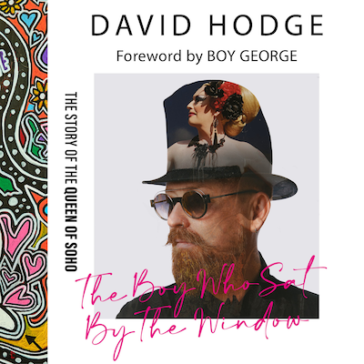 The Boy Who Sat By the Window - The Story of the Queen of Soho (Unabridged) – omslag til lydbogen af David Hodge