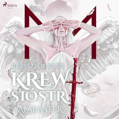 Krew Sióstr. Alabaster VII – okładka audiobooka, autor Krzysztof Bonk