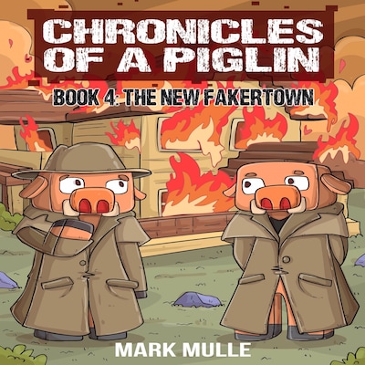 Chronicles of a Piglin Book 4