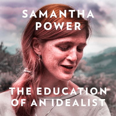 The Education of an Idealist – omslag til lydbogen af Samantha Power