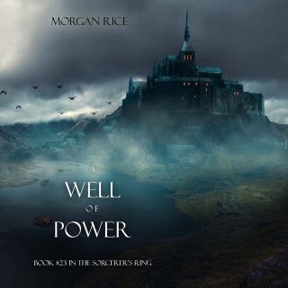 A Well of Power (The Sorcerer’s Ring—Book #23)