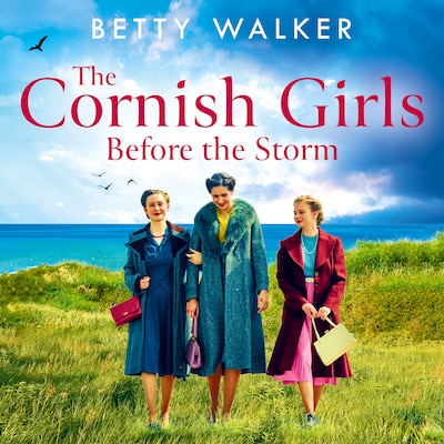 The Cornish Girls Before the Storm – omslag til lydbogen af Betty Walker