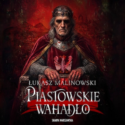Piastowskie wahadło – okładka audiobooka, autor Łukasz Malinowski