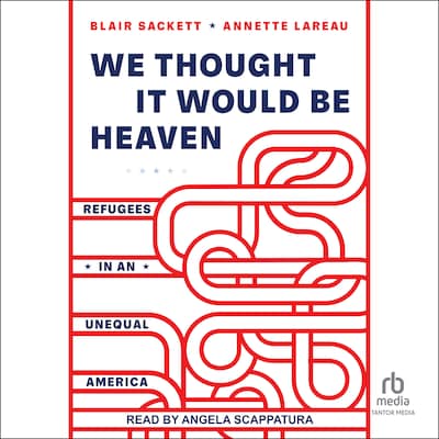 We Thought It Would Be Heaven – omslag til lydbogen af Blair Sackett, Annette Lareau