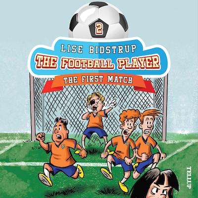 The Football Team #2: The First Match – omslag til lydbogen af Lise Bidstrup