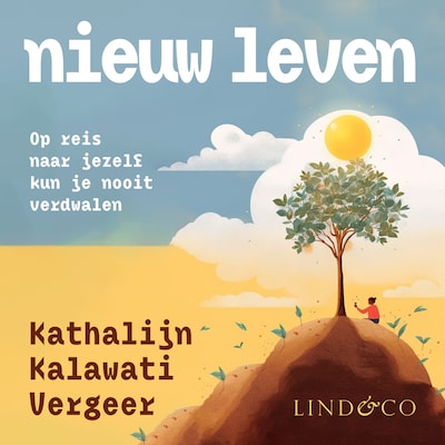 Nieuw leven - Op reis naar jezelf kun je nooit verdwalen