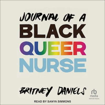 Journal of a Black Queer Nurse – omslag til lydbogen af Britney Daniels