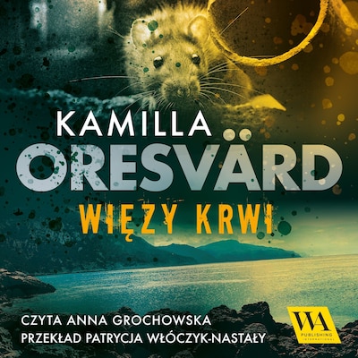 Więzy krwi – okładka audiobooka, autor Kamilla Oresvärd