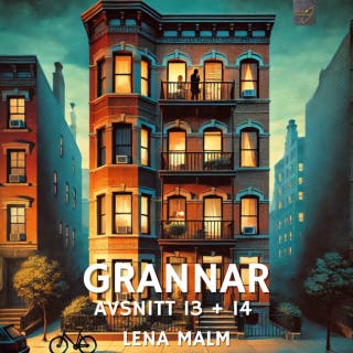 Grannar, avsnitt 13 + 14