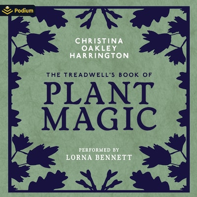 The Treadwell's Book of Plant Magic – omslag til lydbogen af Christina Oakley Harrington