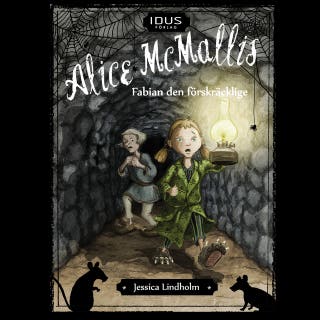 Alice McMallis & Fabian den förskräcklige