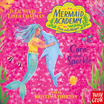 Mermaid Academy: Cora and Sparkle – omslag til lydbogen af Julie Sykes, Linda Chapman
