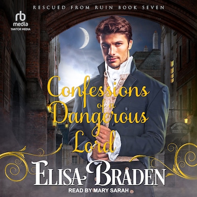 Confessions of a Dangerous Lord – omslag til lydbogen af Elisa Braden