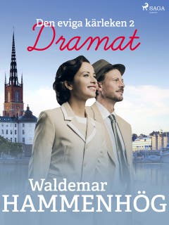 Den eviga kärleken. 2, Dramat – omslag till ljudboken av Waldemar Hammenhög