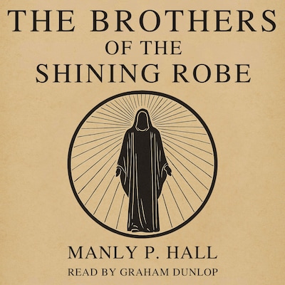 The Brothers of the Shining Robe – omslag til lydbogen af Manly P. Hall