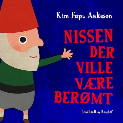 Nissen der ville være berømt – omslag til lydbogen af Kim Fupz Aakeson