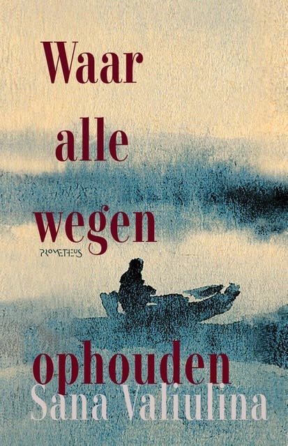 Waar alle wegen ophouden – omslag van het luisterboek van Sana Valiulina