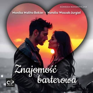 Znajomość barterowa – okładka audiobooka, autor Monika Malita-Bekier, Natalia Waszak-Jurgiel
