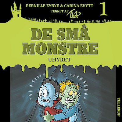 De små monstre #1: Uhyret – omslag til lydbogen af Carina Evytt, Pernille Eybye