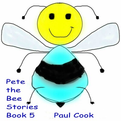 Pete the Bee Book 5 – omslag til lydbogen af Paul Cook