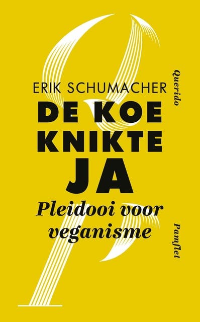 De koe knikte ja: Pleidooi voor veganisme – omslag van het luisterboek van Erik Schumacher