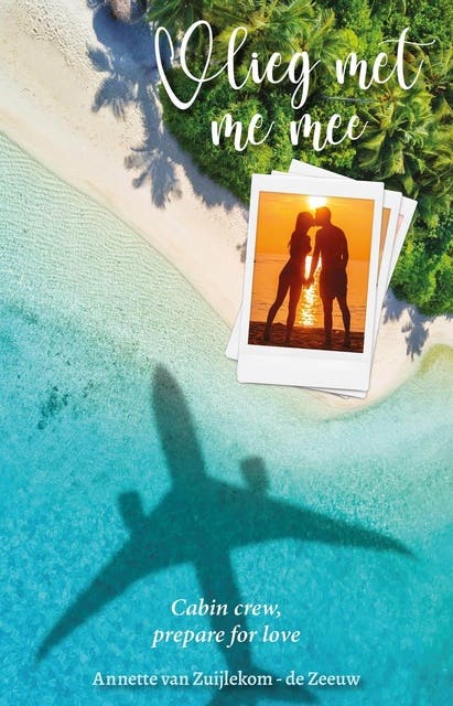 Vlieg met me mee: Cabin crew, prepare for love – omslag van het luisterboek van Annette van Zuijlekom-de Zeeuw