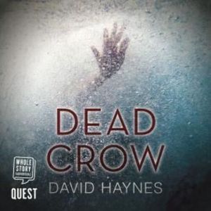 Dead Crow – okładka audiobooka, autor David Haynes