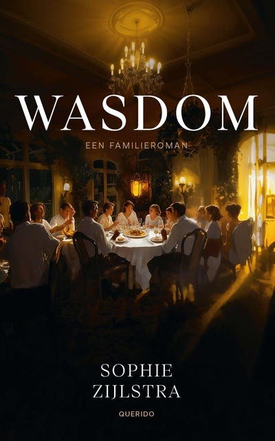 Wasdom: Een familieroman